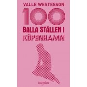 100 Balla ställen i Köpenhamn