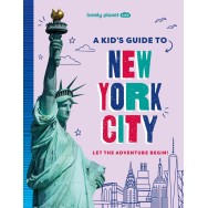 A Kid's Guide to New York City Lonely Planet Kids