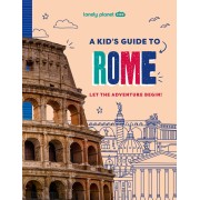 A Kid's Guide to Rome Planet Kids