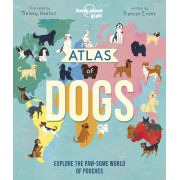 Atlas of Dogs Lonely Planet Kids