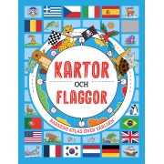 Kartor och flaggor: barnens atlas över världen
