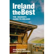 Ireland The Best: The insider’s guide to Ireland