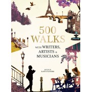 500 Walks with Writers, Artists and Musicians