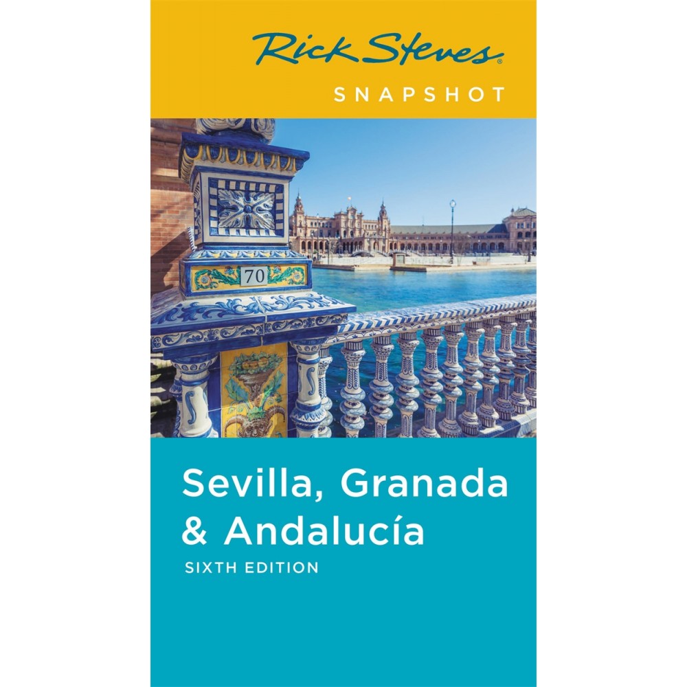 Sevilla Granada Andalucia Rick Steves Snapshot