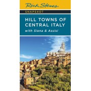 Hill Towns of Central Italy with Siena and Assisi Rick Steves Snapshot