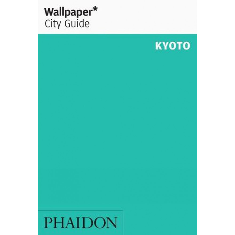 Kyoto Wallpaper City Guide