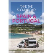 Take the Slow Road: Spain and Portugal