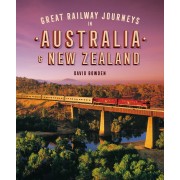 Great Railway Journeys in Australia & New Zealand