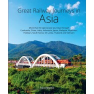 Great Railway Journeys in Asia