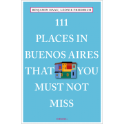 111 places in Buenos Aires that you must not miss
