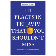 111 places in Tel Aviv that you shouldn´t miss