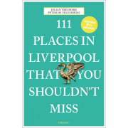 111 places in Liverpool you shouldn´t miss