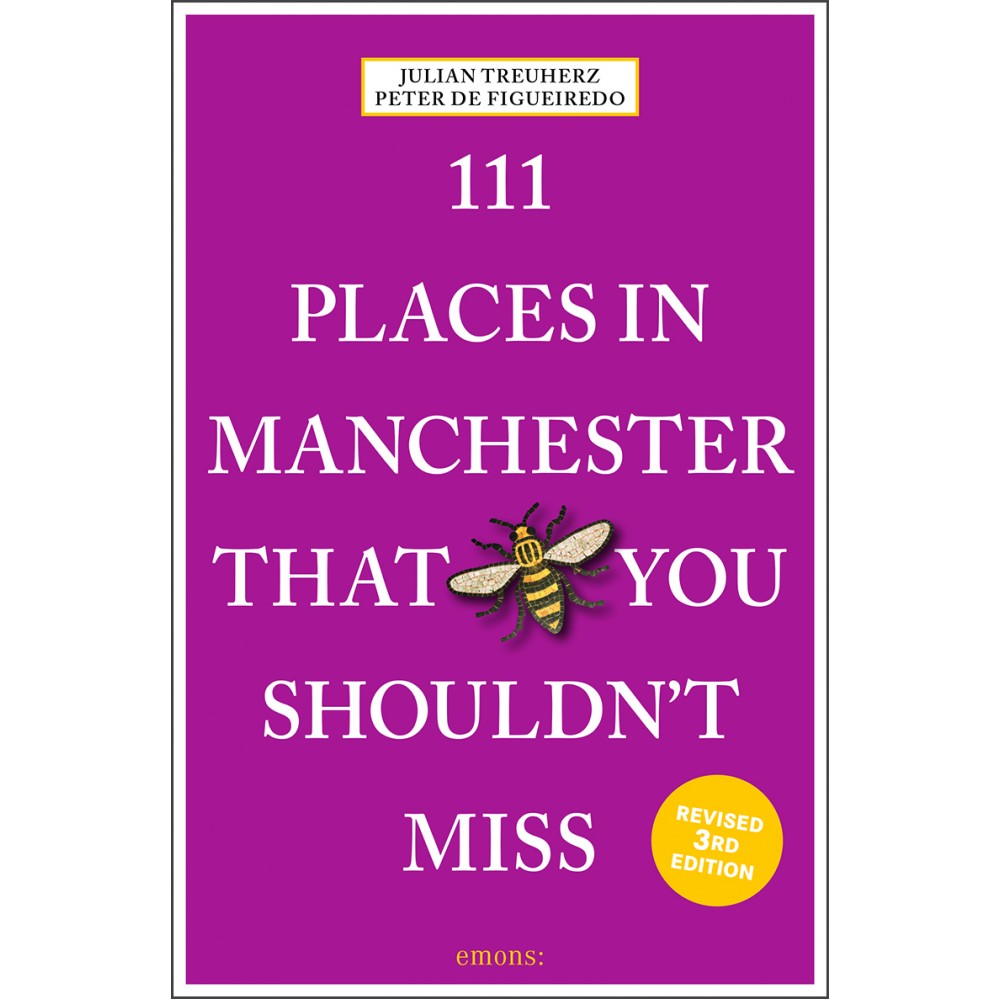 111 places in Manchester you shouldn´t miss