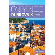 Only in Dubrovnik