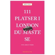111 Platser i London du måste se