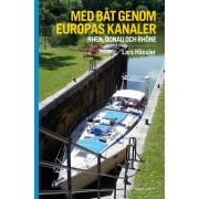 Med båt genom Europas kanaler : Rhen, Donau och Rhône