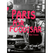 Paris för Foodisar