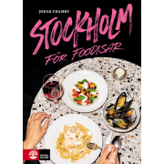 Stockholm för Foodisar