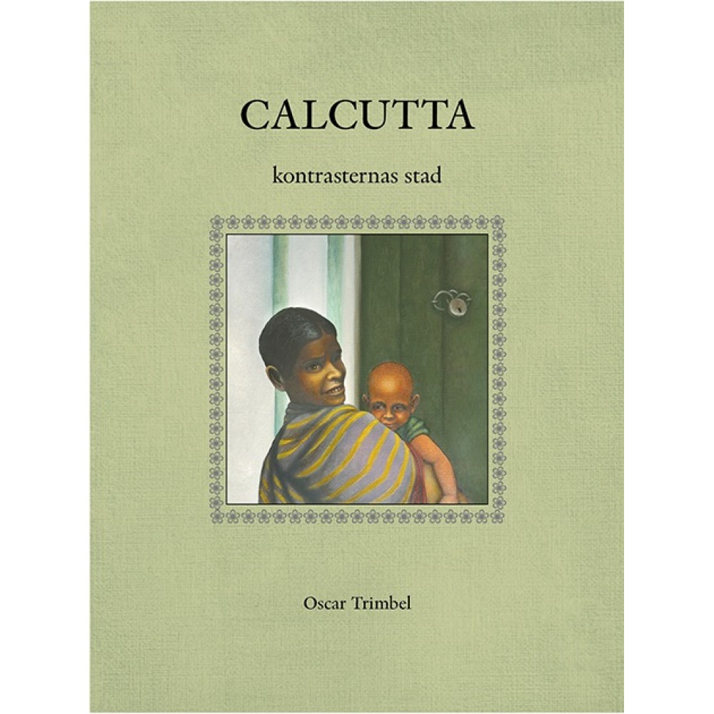 Calcutta kontrasternas stad