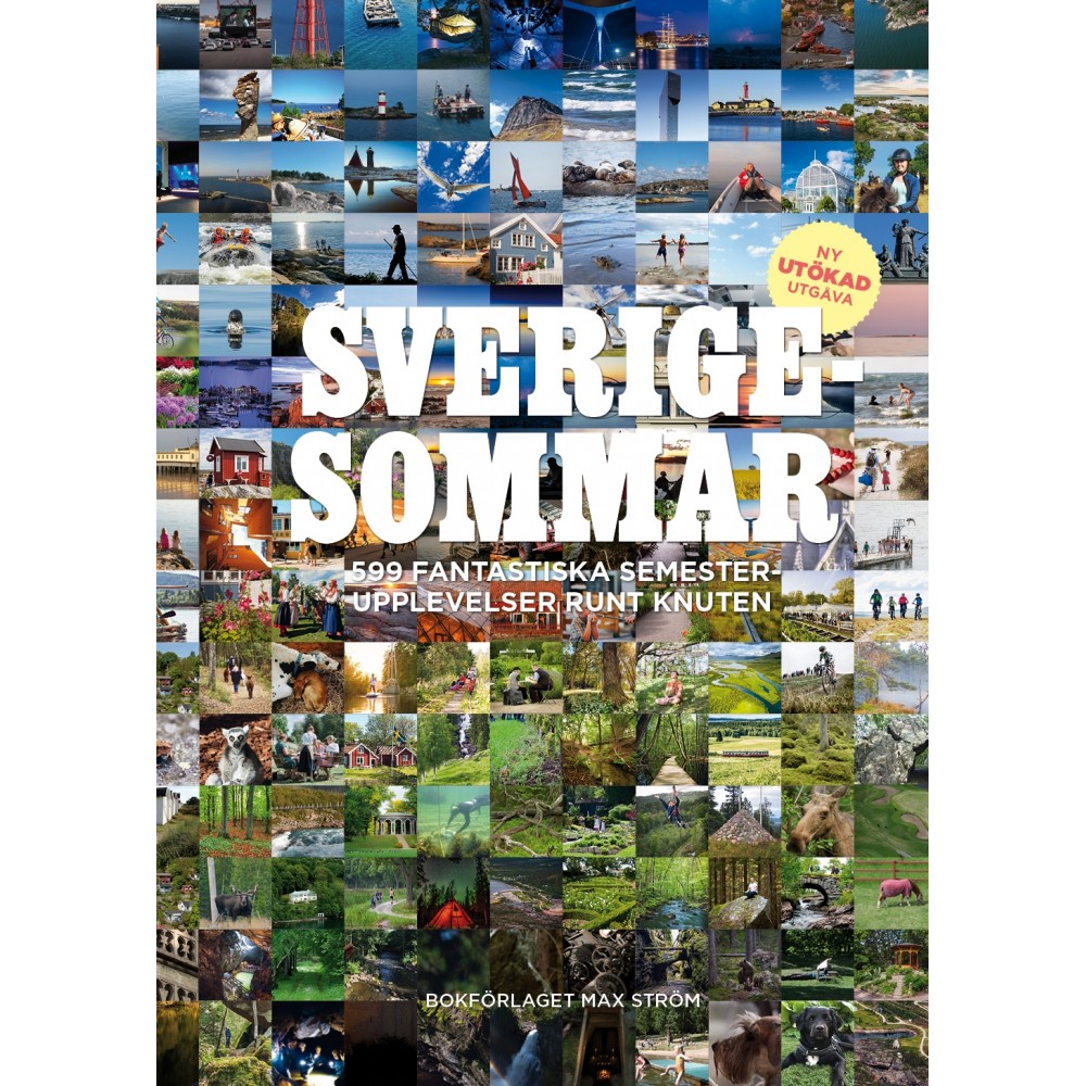 Sverigesommar 599 fantastiska semesterupplevelser