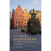 Gamla Stan: slottet och Storkyrkan - en vandring