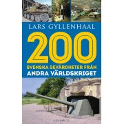 200 svenska sevärdheter från andra världskriget