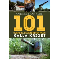 101 Svenska sevärdheter från kalla kriget