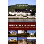 Historiska vinresor : en reseguide till historiska vingårdar i Frankrike och Tyskland