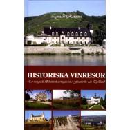 Historiska vinresor : en reseguide till historiska vingårdar i Frankrike och Tyskland