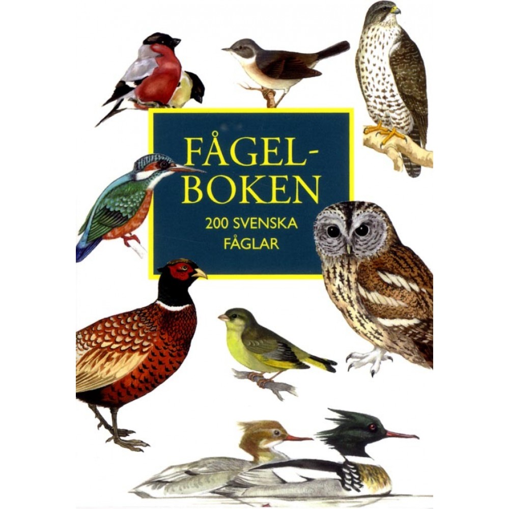 Fågelboken - 200 svenska fåglar