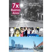 7 x Buenos Aires - Reportage och Guide