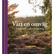 Värt en omväg - Gömda oaser i och runt Göteborg