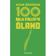 100 balla ställen på Öland