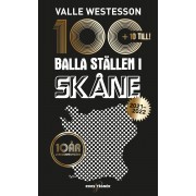 100 balla ställen i Skåne 2021-2022