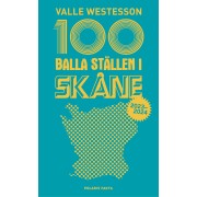 100 balla ställen i Skåne 2023-2024