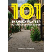 101 skånska platser du måste se innan du dör