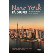 New York på djupet : sju skribenter berättar om sin favoritstad