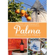 Palma : Mallorcas pärla
