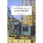 The 500 hidden secrets of Antwerp