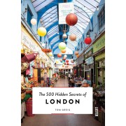 The 500 Hidden Secrets of London