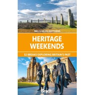 Heritage Weekends 52 breaks exploring Britains past Bradt