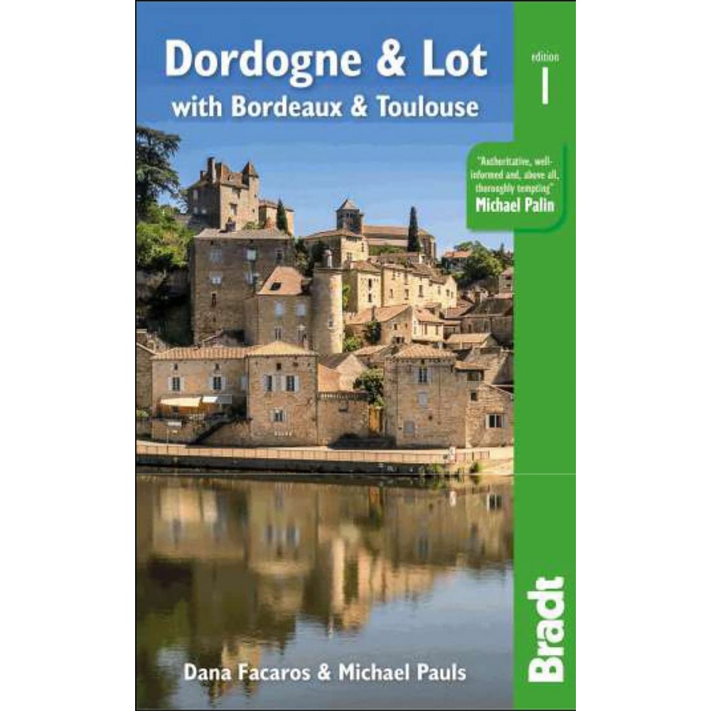 Dordogne & Lot with Bordeaux & Toulouse Bradt