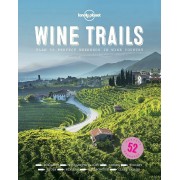 Wine Trails Lonely Planet