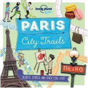 Paris City Trails Lonely Planet Kids