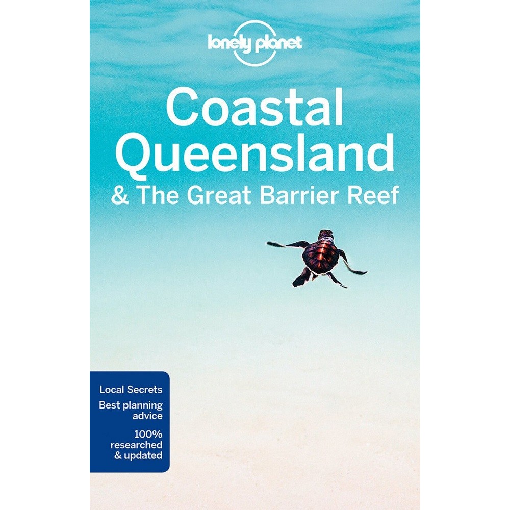 Coastal Queensland and the Great Barrier Reef Lonely Planet