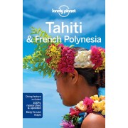 Tahiti and French Polynesia Lonely Planet