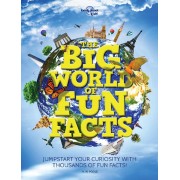 The Big World of Fun Facts Lonely Planet Kids