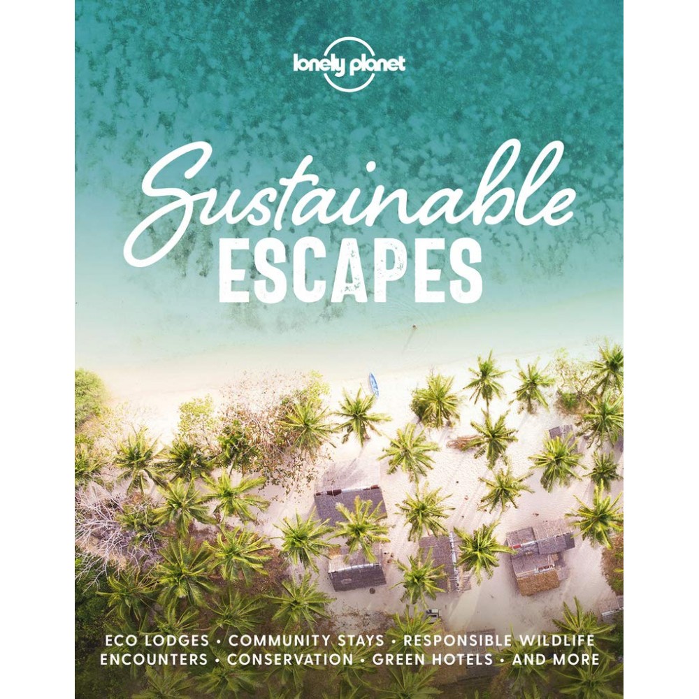 Sustainable Escapes Lonely Planet