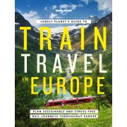 Lonely Planets guide to Train Travel in Europe
