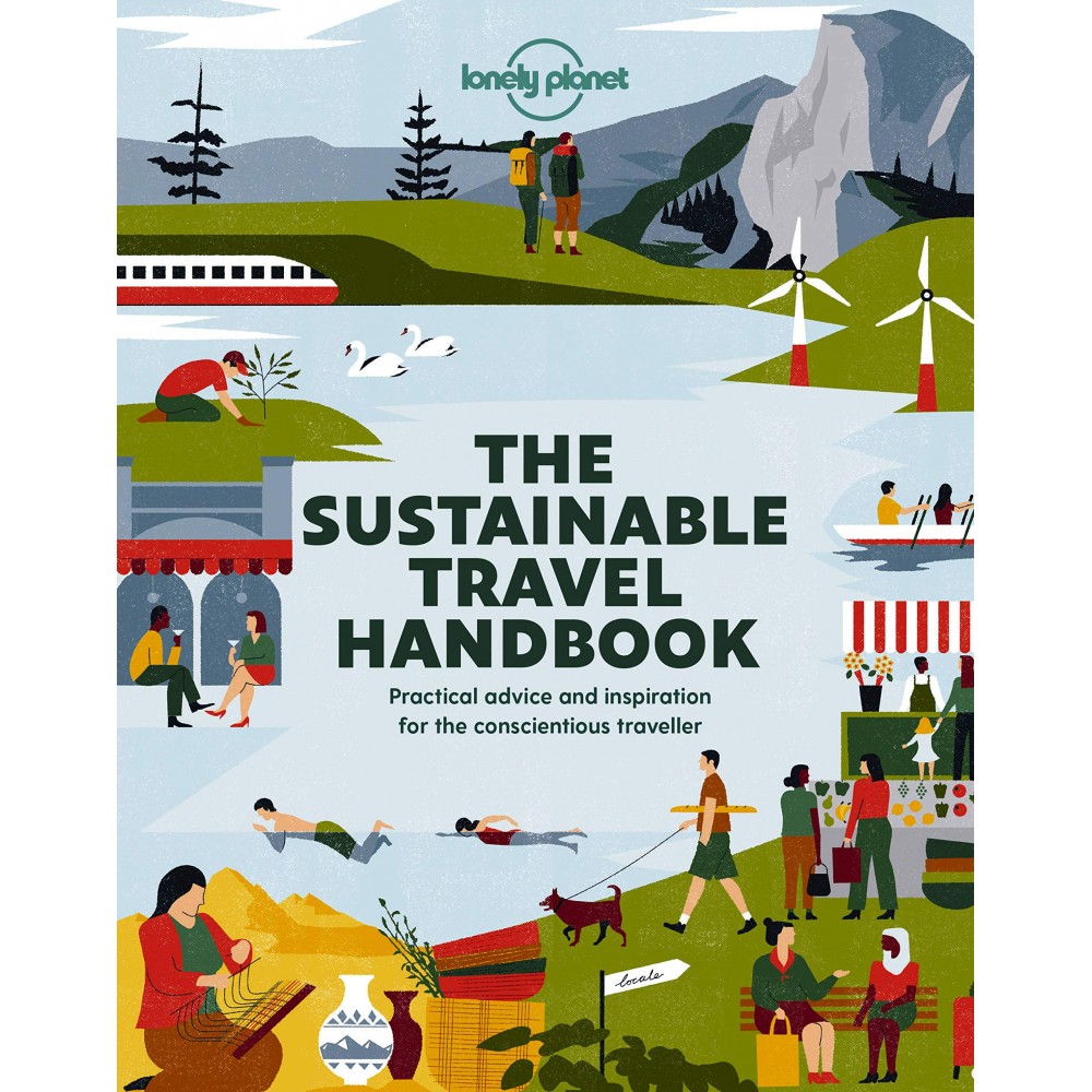The Sustainable Travel Handbook Lonely Planet
